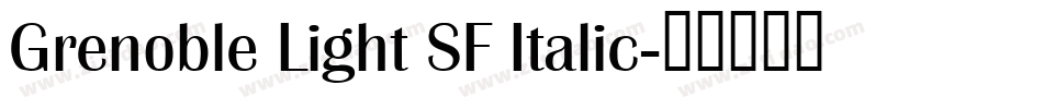 Grenoble Light SF Italic字体转换